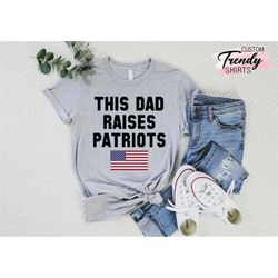Patriotic Dad Shirt, American Flag Patriot T-Shirt, Dad Gift, 4th of July Shirt, USA Flag Father's T Shirt, Patriotic Am