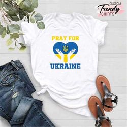 Support Ukraine Shirt, Stand With Ukraine, Peace Shirt, Pray for Ukraine Tees, Antiwar T-shirts, Stop The War in Ukraine