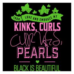 Kinks Curls Curves And Pearls 1908 Svg,Aka Girl Gang Gift, Aka Sorority Svg, Aka Sorority Gift, Aka Svg, Aka Svg, Aka So
