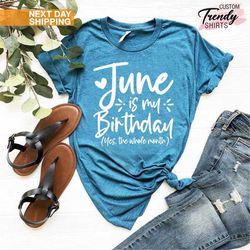 June Girl Shirt, June Birthday, June Birthday T-Shirt, June Birthday Month Tees, Gift for June Girl, June Birthday Gift,