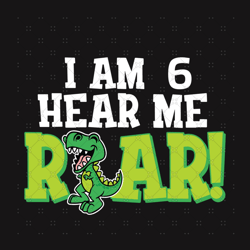 I Am 6 Hear Me Roar Kids Dinosaur Birthday Svg, Birthda