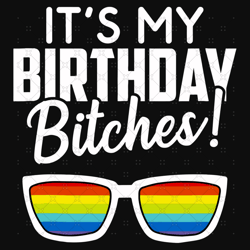 Its My Birthday Bitches Svg, Birthday Svg, My Birthday