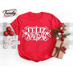 Mexican Christmas,Feliz Navidad Shirt,Christmas Gift,Women's Christmas Shirt,Spanish Merry Christmas Shirt,Christmas Gif
