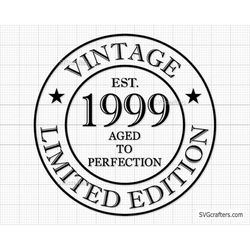 24th Birthday Svg Png, 24th svg, Aged to perfection svg, 24 and Fabulous svg, Vintage 1999 svg - Printable, Cricut & Sil