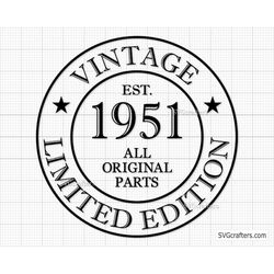 72nd Birthday Svg Png, 72nd svg, Aged to perfection svg, 72 and Fabulous svg, Vintage 1951 svg - Printable, Cricut & Sil