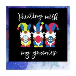 Hunting With My Gnomies Svg, Easter Gnomes Svg, Kids Easter Svg, Bunny svg, Easter Bunny svg, Files For Silhouette, File