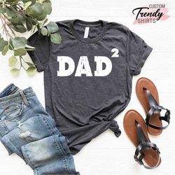 Dad Squared Shirt, Funny Dad Gift, Dad 2 Shirt, Fathers Day Gift, Pregnancy Announcement Shirt for Dad, Father of Two Ki