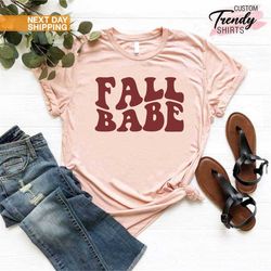 Fall Shirt for Women, Thanksgiving Gift, Autumn Shirt, Halloween Shirt for Girl, Fall Babe Shirt, Fall Gift for Women an