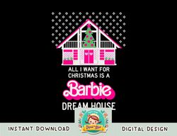 Barbie All I Want For The Holiday png, sublimation copy