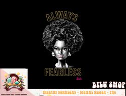 Barbie Always Fearless png, sublimation copy