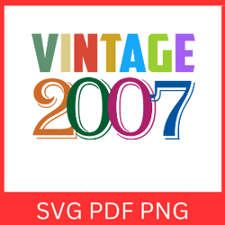 Vintage 2007 Retro Svg | VINTAGE 2007 SVG DESIGN | Vintage 2007 Sublimation Designs | Printable Art | Digital Download