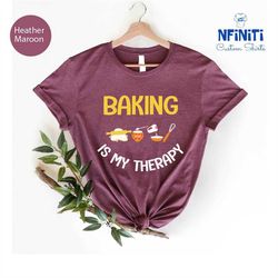 Funny Baking Shirt, Cookie Shirt, Rolling Pin Tee, Baking Is My Therapy Kitchen Vibes Tee, Baking Lover Shirt, Cooking L