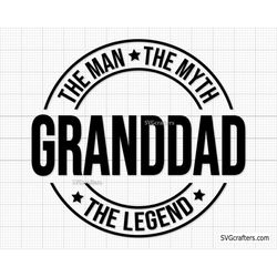 Granddad The Man The Myth The Legend svg, Grandpa svg, grandfather svg, grandpa png, granddad svg - Printable, Cricut &