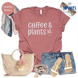 Coffee And Plant Tee, Coffee Lover Gift, Plant Mom Tshirt, Plant Lover Gift, Coffee Botanical Tee, Plant Lady Shirts, Co