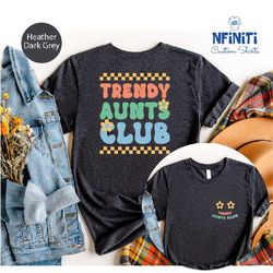 Trendy Aunts Club Floral Shirts, Auntie Pocket Shirt, New Aunt Shirt, Best Aunt T-Shirt, Gift For Aunt, Cool Aunt Shirt,