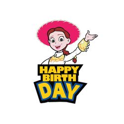 Happy Birthday Jessie Svg, Disney Svg, Birthday Svg, Toy Story Svg, Toy Story Birthday, Birthday Jessie Svg, Birthday Gi