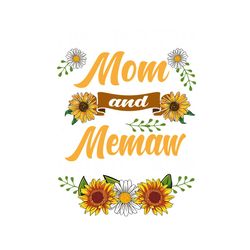 I Have Two Titles Mom and Memaw and I Rock Them Both, PNG Files For Silhouette, Files For Cricut, PNG Instant Download