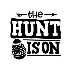 The hunt is on bunnies svg, easter svg, trending svg, rabbit svg, bunny rabbit svg, hunting svg, hunt is on svg, easter