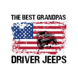 The Best Grandpas Driver Jeeps Svg, Independence Svg, 4th Of July Svg, Jeeps Svg, July 4th Grandpa Svg, July 4th Jeep Sv