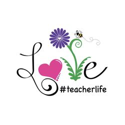 Love teacherlife svg, teacherlife svg, Mothers day svg For Silhouette, Files For Cricut, SVG, DXF, EPS, PNG Instant Down
