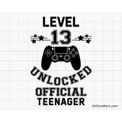 Level 13 Unlocked Official Teenager svg, 13th birthday svg, birthday girl svg, 13th birthday png - Printable, Cricut & S