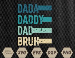 Dada Daddy Dad Bruh Fathers Day Vintage Funny Father Papa Svg, Eps, Png, Dxf, Digital Download