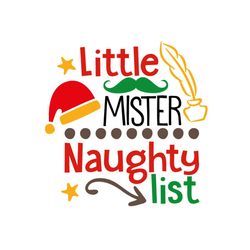Little mister naughty list SVG Files For Silhouette, Files For Cricut, SVG, DXF, EPS, PNG Instant Download