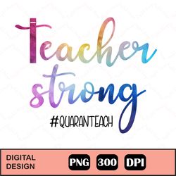 Teacher strong quaranteach PNG