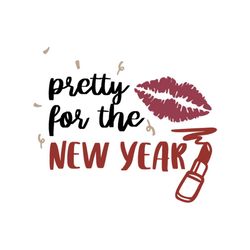 Pretty for the new year SVG Files For Silhouette, Files For Cricut, SVG, DXF, EPS, PNG Instant Download
