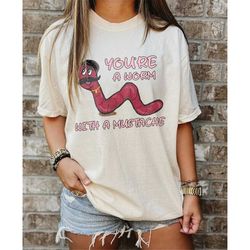 You're A Worm With A Mustache Tee, James Kennedy VPR Tshirt, Vanderpump Rules, Team Ariana, Bravo, Scandoval, Gift For H