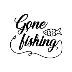 Gone fishing,fishing svg, SVG Files For Silhouette, Files For Cricut, SVG, DXF, EPS, PNG Instant Download
