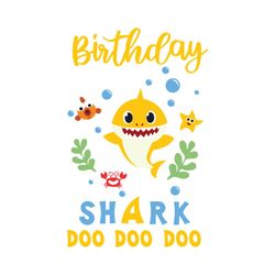 Yellow Birthday Baby Shark Doo Doo Doo Svg, Birthday Svg, Birthday Baby Shark, Baby Shark Svg, Birthday Baby Svg, Happy