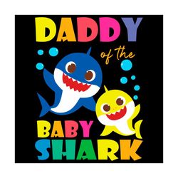 Daddy Of The Baby Shark Svg, Trending Svg, Baby Shark Svg, Daddy Shark Svg, Daddy Svg, Shark Svg, Dad Shark Svg, Dad Svg