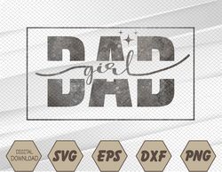 Mens Girl Dad Men Proud Father of Girls Daughter Fathers Day Svg, Eps, Png, Dxf, Digital Download