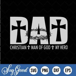 Dad Christian Man Of God My Hero Png Svg, Christian Dad Png Svg, Jesus Png Svg, Happy Father's Day Design, Hero Daddy, C
