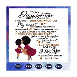 To my daughter svg, she called me mommy, mothers day, mothers day gift, mom life svg, gift for mom, daughter svg, family