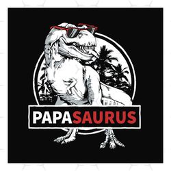 Papasaurus Svg, Fathers Day Svg, Papa Svg, Dad Svg, Dinosaur Dad Svg, T Rex Dad Svg, T Rex Papa Svg, Dad Retro, Father S