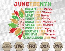Sunflower Juneteenth Dream Like Leaders Black Svg, Eps, Png, Dxf, Digital Download