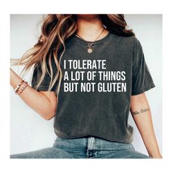 Funny Gluten Free Shirt, Gluten Tshirt, Coeliac T-Shirt, Gluten Free Diet Shirt, Food Intolerance Tee, Funny Mom Shirt,