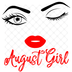 August girl eyes svg,svg,August girl svg,sexy eyes wink