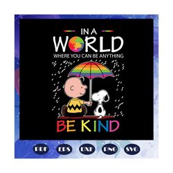 I became a school counselor because your life is worth my timeIn a world where you can be anything be kind svg, Autism S