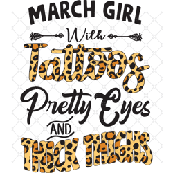 March girl with tattoos pretty eyes and thick things, B