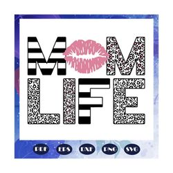 Mom Life Svg, Mothers Day Svg, Kissing Pink Lips Svg, Cheetah Mom Life Svg, mother svg, mama svg, mommy svg, mother gift