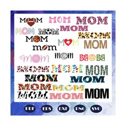 Mom bundle svg, mothers day svg, mother svg, mothers love, mom svg, gift for mom, mom cut file, mother printable, Files