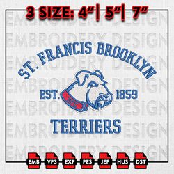 St Francis Brooklyn Terriers Embroidery files, NCAA Embroidery Designs, St Francis Brooklyn Machine Embroidery Pattern