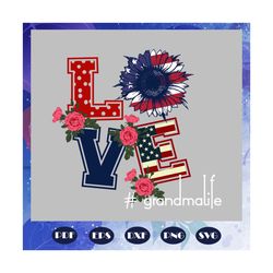 Love grandma life, mothers day svg, mother day, mother svg, mom svg, nana svg, mimi svg, Files For Silhouette, Files For