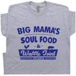 Big Mamas Soul Food T Shirt Sign Vintage Diner T Shirt Funny Food T Shirt Breakfast Waffle Joint House Shirts Atlanta BB