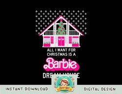 Barbie Holiday All I Want png, sublimation copy