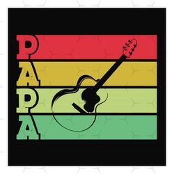 Papa love guitar,fathers day svg, fathers day 2023,father 2023,Guitar best papa ever,personalised svg, classical guitar,