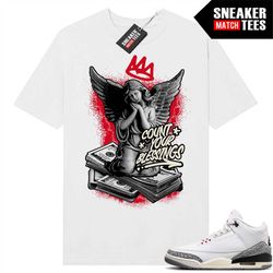 White Cement 3s to match Sneaker Match Tees White 'Count your Blessings'